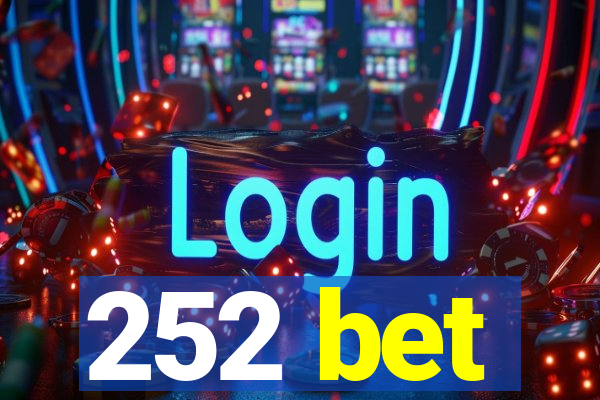 252 bet